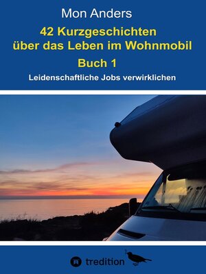cover image of 42 Kurzgeschichten über das Leben im Wohnmobil